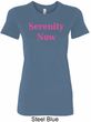 Serenity Now Ladies Longer Length Shirt