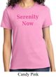 Serenity Now Ladies Shirt