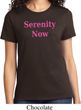 Serenity Now Ladies Shirt