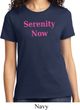 Serenity Now Ladies Shirt
