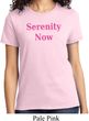 Serenity Now Ladies Shirt