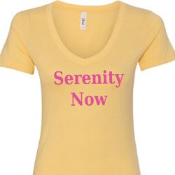 Serenity Now Ladies V-Neck Shirt Serenity Now Ladies V-Neck Shirt