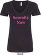 Serenity Now Ladies V-Neck Shirt
