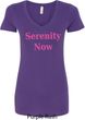 Serenity Now Ladies V-Neck Shirt
