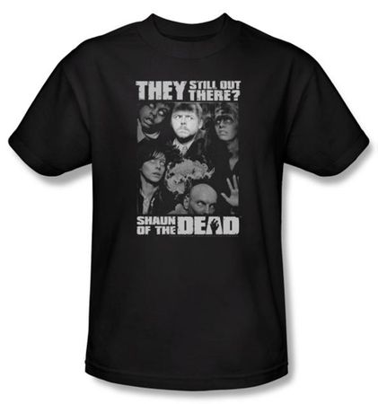 Shaun Of The Dead T-shirt Movie Still Out There Adult Black Tee Shirt