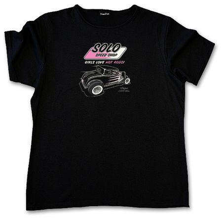 Solo Speed Shop T-Shirt -'32 Ford Girls Love Hot Rods Ladies Black Tee