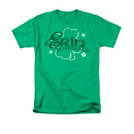 St. Patrick's Day Shirt Erin Go Braless Adult Kelly Green Tee T-Shirt