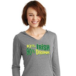 St Patricks Day 10% Irish 90% Drunk Ladies Tri Long Sleeve Hoodie St Patricks Day 10% Irish 90% Drunk Ladies Tri Long Sleeve Hoodie
