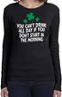 St Patricks Day Drink All Day Ladies Long Sleeve