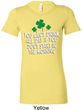 St Patricks Day Drink All Day Ladies Longer Length Shirt