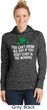 St Patricks Day Drink All Day Ladies Moisture Wicking Hoodie