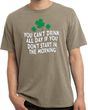 St Patricks Day Drink All Day Pigment Dyed T-shirt