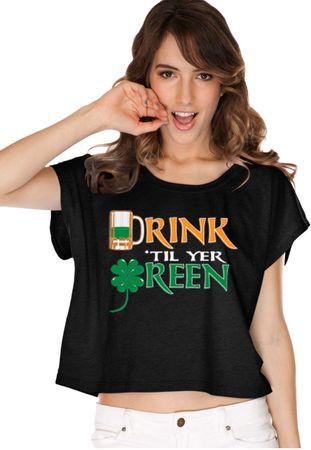 St Patricks Day Drink Til Yer Green Ladies Boxy Tee