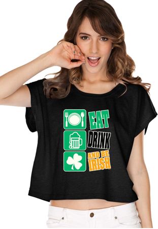 St Patricks Day Eat Drink Be Irish Ladies Boxy Tee