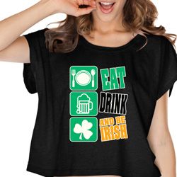 St Patricks Day Eat Drink Be Irish Ladies Boxy Tee St Patricks Day Eat Drink Be Irish Ladies Boxy Tee