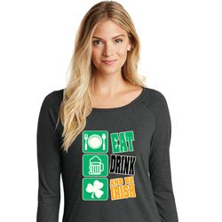 St Patricks Day Eat Drink Be Irish Ladies Tri Long Sleeve St Patricks Day Eat Drink Be Irish Ladies Tri Long Sleeve