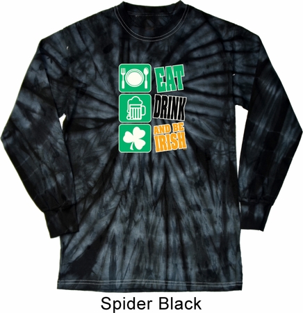 St Patricks Day Eat Drink Be Irish Long Sleeve Tie Dye Tee T-shirt