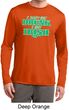 St Patricks Day I Don't Get Drunk Dry Wicking Long Sleeve