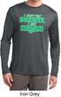 St Patricks Day I Don't Get Drunk Dry Wicking Long Sleeve
