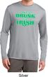 St Patricks Day I Don't Get Drunk Dry Wicking Long Sleeve
