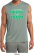 St Patricks Day I Don't Get Drunk Dry Wicking Sleeveless Shirt