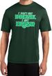 St Patricks Day I Don't Get Drunk Dry Wicking T-shirt