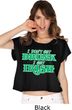 St Patricks Day I Don't Get Drunk Ladies Boxy Tee