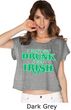 St Patricks Day I Don't Get Drunk Ladies Boxy Tee