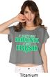 St Patricks Day I Don't Get Drunk Ladies Boxy Tee