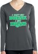 St Patricks Day I Don't Get Drunk Ladies Dry Wicking Long Sleeve