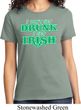 St Patricks Day I Don't Get Drunk Ladies T-shirt