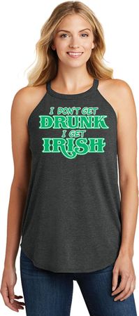 St Patricks Day I Don't Get Drunk Ladies Tri Rocker Tank Top