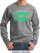 St Patricks Day I Don't Get Drunk Sweatshirt