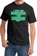 St Patricks Day I Don't Get Drunk T-shirt