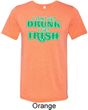 St Patricks Day I Don't Get Drunk Tri Blend Tee