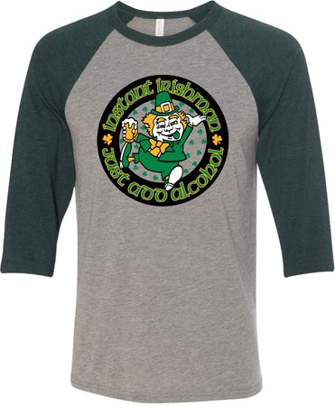 St Patricks Day Instant Irishman Raglan Shirt