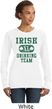 St Patricks Day Irish Drinking Team Ladies Crewneck Sweatshirt