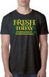 St Patricks Day Irish Today Hungover Burnout T-shirt