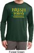 St Patricks Day Irish Today Hungover Dry Wicking Long Sleeve