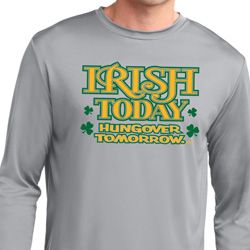 St Patricks Day Irish Today Hungover Dry Wicking Long Sleeve