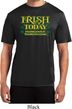 St Patricks Day Irish Today Hungover Dry Wicking T-shirt