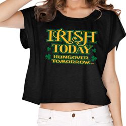 St Patricks Day Irish Today Hungover Ladies Boxy Tee