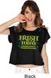 St Patricks Day Irish Today Hungover Ladies Boxy Tee