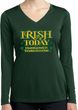 St Patricks Day Irish Today Hungover Ladies Dry Wicking Long Sleeve