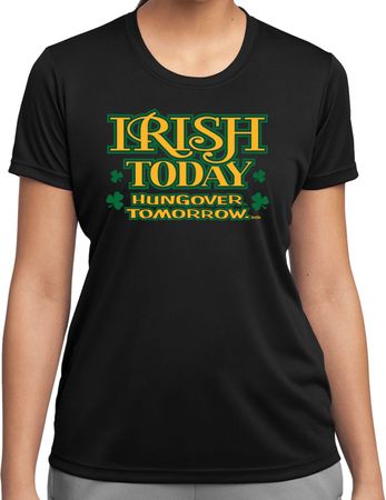 St Patricks Day Irish Today Hungover Ladies Dry Wicking T-shirt