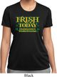 St Patricks Day Irish Today Hungover Ladies Dry Wicking T-shirt