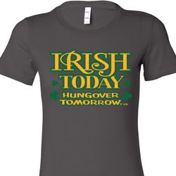 St Patricks Day Irish Today Hungover Ladies Longer Length Shirt