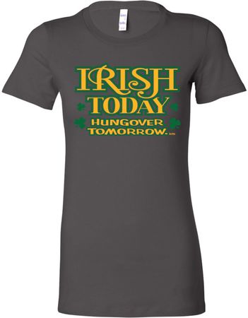 St Patricks Day Irish Today Hungover Ladies Longer Length Shirt