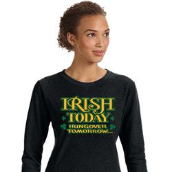 St Patricks Day Irish Today Hungover Ladies Sweatshirt