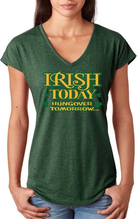 St Patricks Day Irish Today Hungover Ladies Tri Blend V-neck